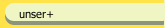 unser+